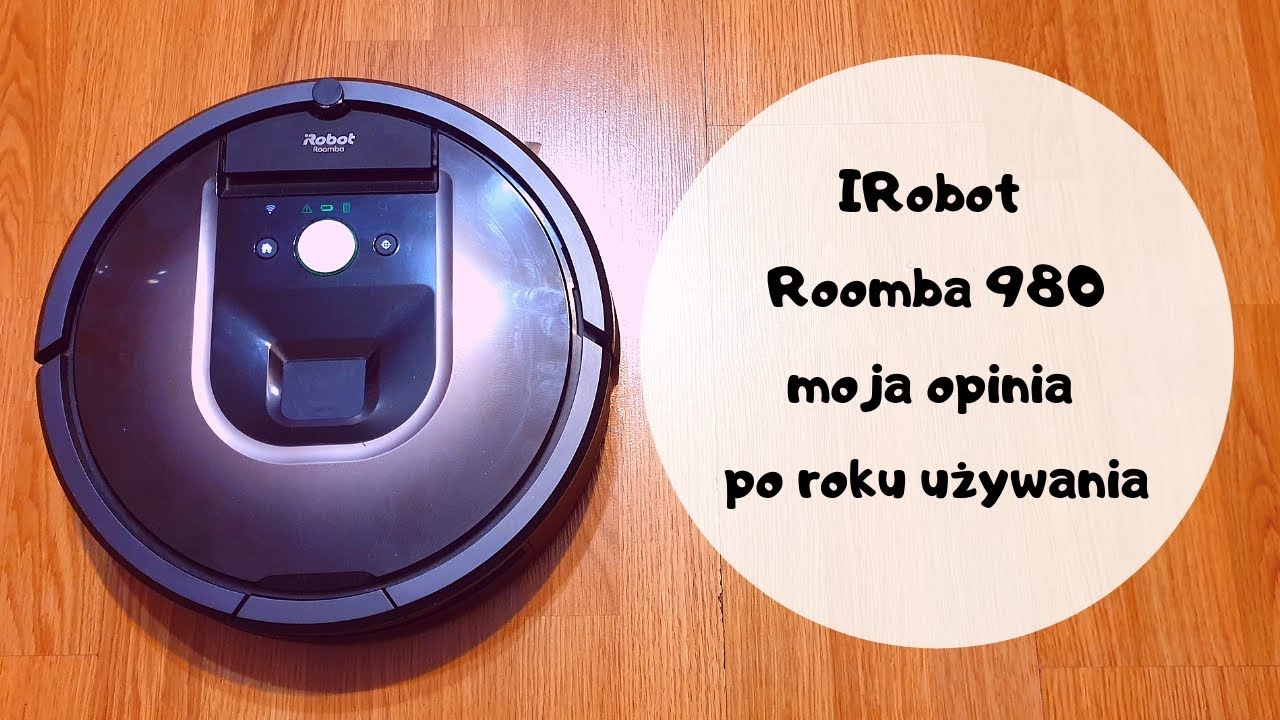 IRobot Roomba 980 - moja opinia po roku używania