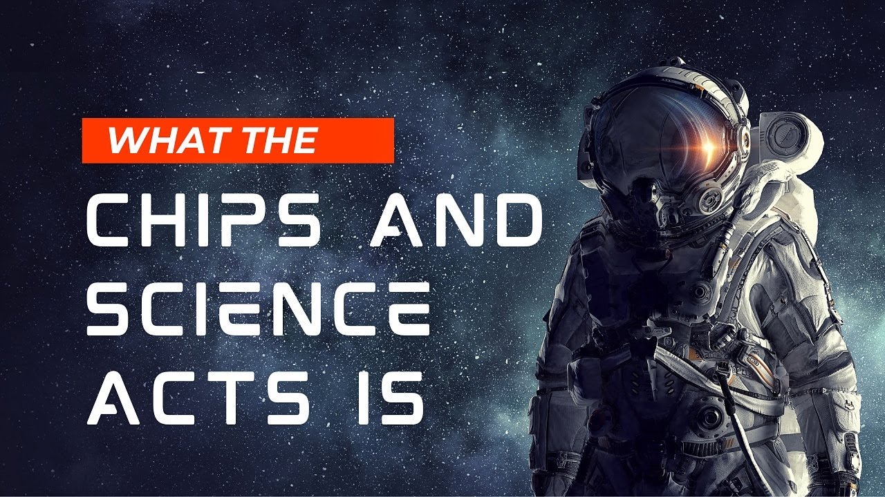 R and D Course (LESSON 1) : What the CHIPS and Science Act is ?