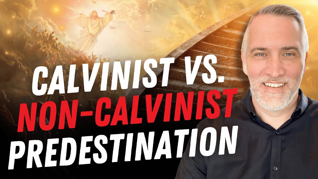 The REAL Difference Between Calvinistic & Non-Calvinistic Predestination w/ @BraxtonHunter