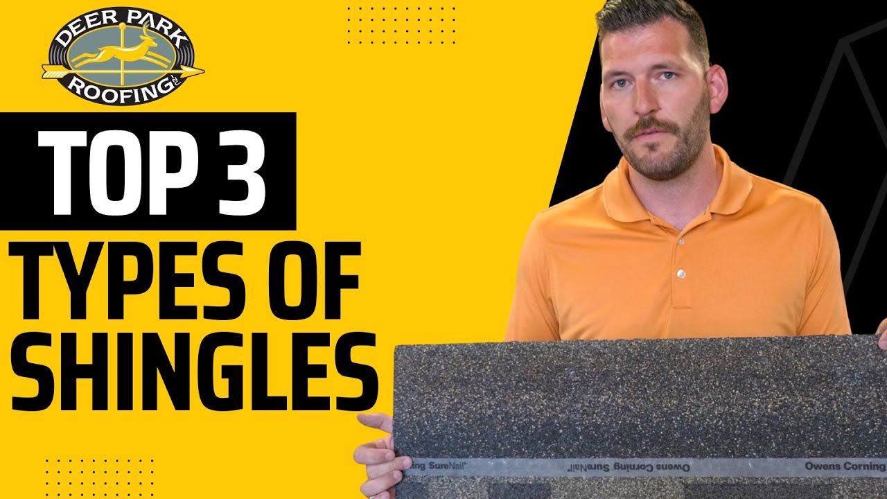 Top 3 Types of Shingles Available