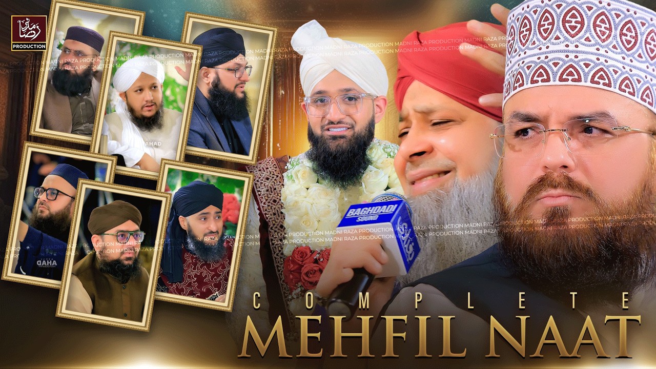 Complete Wedding Mehfil E Naat Muhammad Sajid Noori Owais Raza Qadri & Allama Muzzaffar Shah Sahab