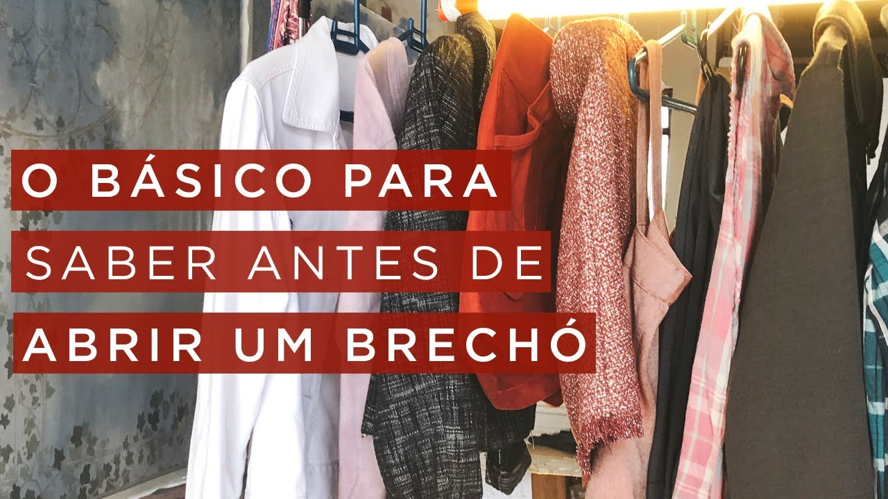 Dicas para abrir um brechó - o básico.