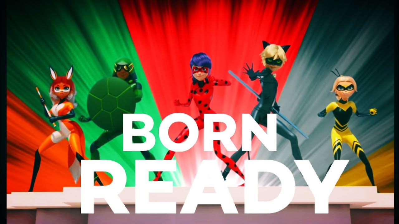 Born Ready - Dove Cameron 🐾MIRACULOUS LADYBUG 🐞