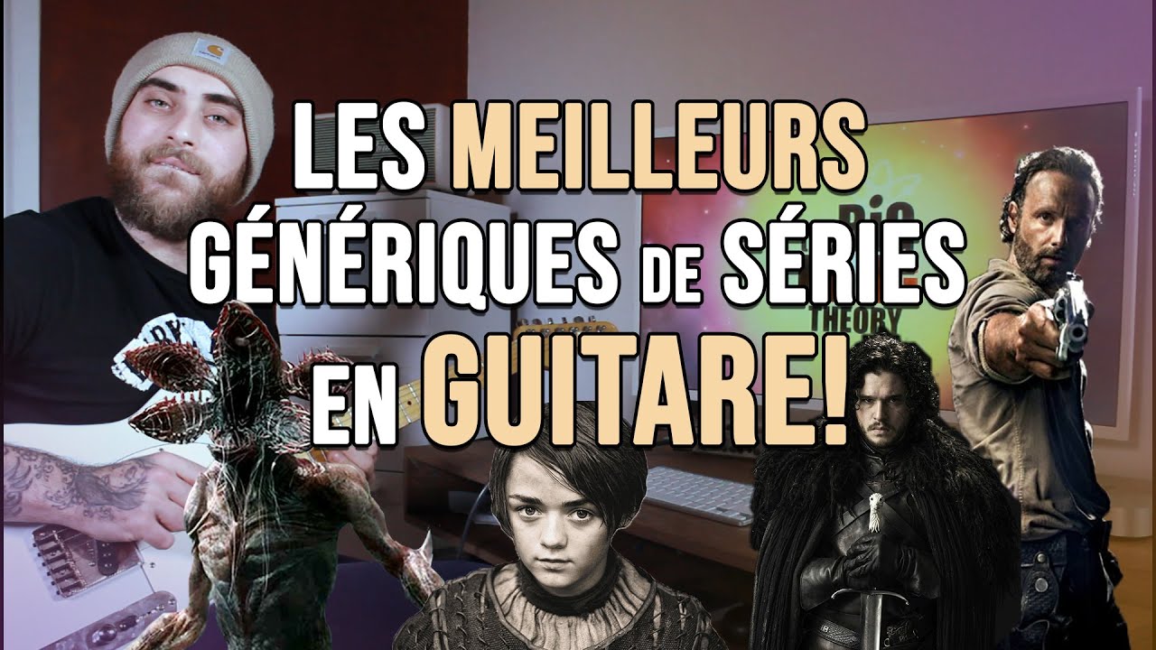 JE JOUE LES MEILLEURS GÉNÉRIQUES DES SÉRIES EN GUITARE! (Riffs)