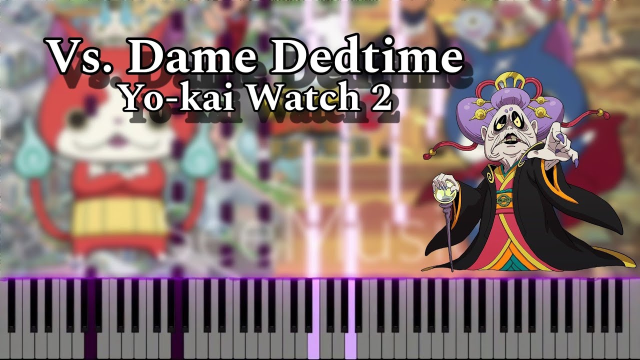 Yo-kai Watch 2 - Vs. Dame Dedtime (Piano Tutorial)