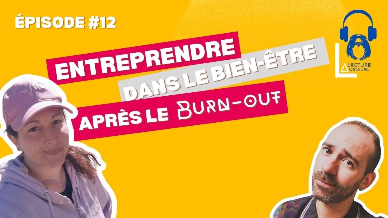 Entreprendre dans le bien-être après le burn-out