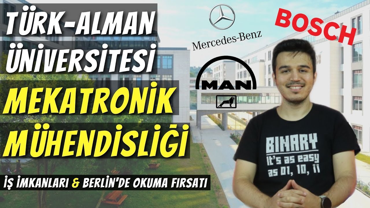 ÜÇ TEMEL MÜHENDİSLİĞİN KESİŞTİĞİ BÖLÜM: TÜRK-ALMAN ÜNİVERSİTESİ MEKATRONİK MÜHENDİSLİĞİ