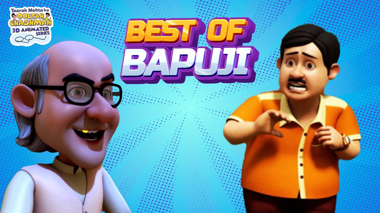 Best Of Bapuji | Taarak Mehta Ka Ooltah Chashmah 3D Animated Series | TMKOC Comedy Special