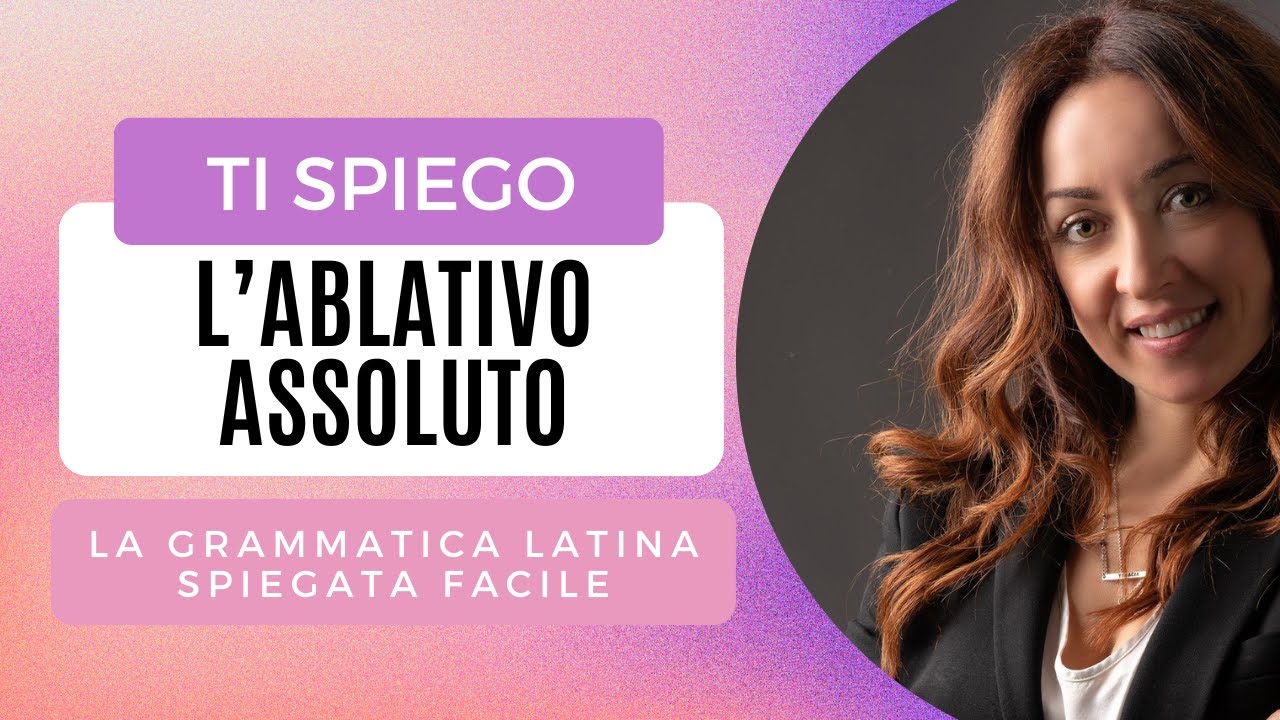 ABLATIVO ASSOLUTO: come tradurlo, usi e regole