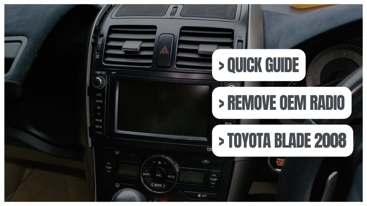 Quick Guide: How to radio factory removal TOYOTA BLADE 2008 CD DVD map player | Details Instruction