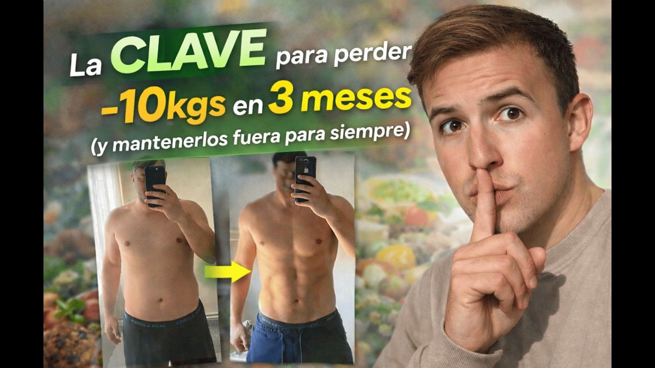 La CLAVE para perder 10kgs en 3 meses (y mantenerlos fuera para siempre)
