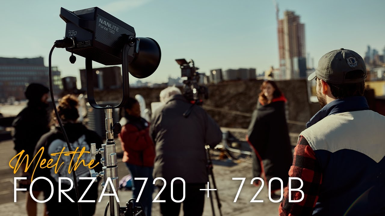 The New Nanlite Forza 720 and 720B Spot Lights: Be the sunshine ☀