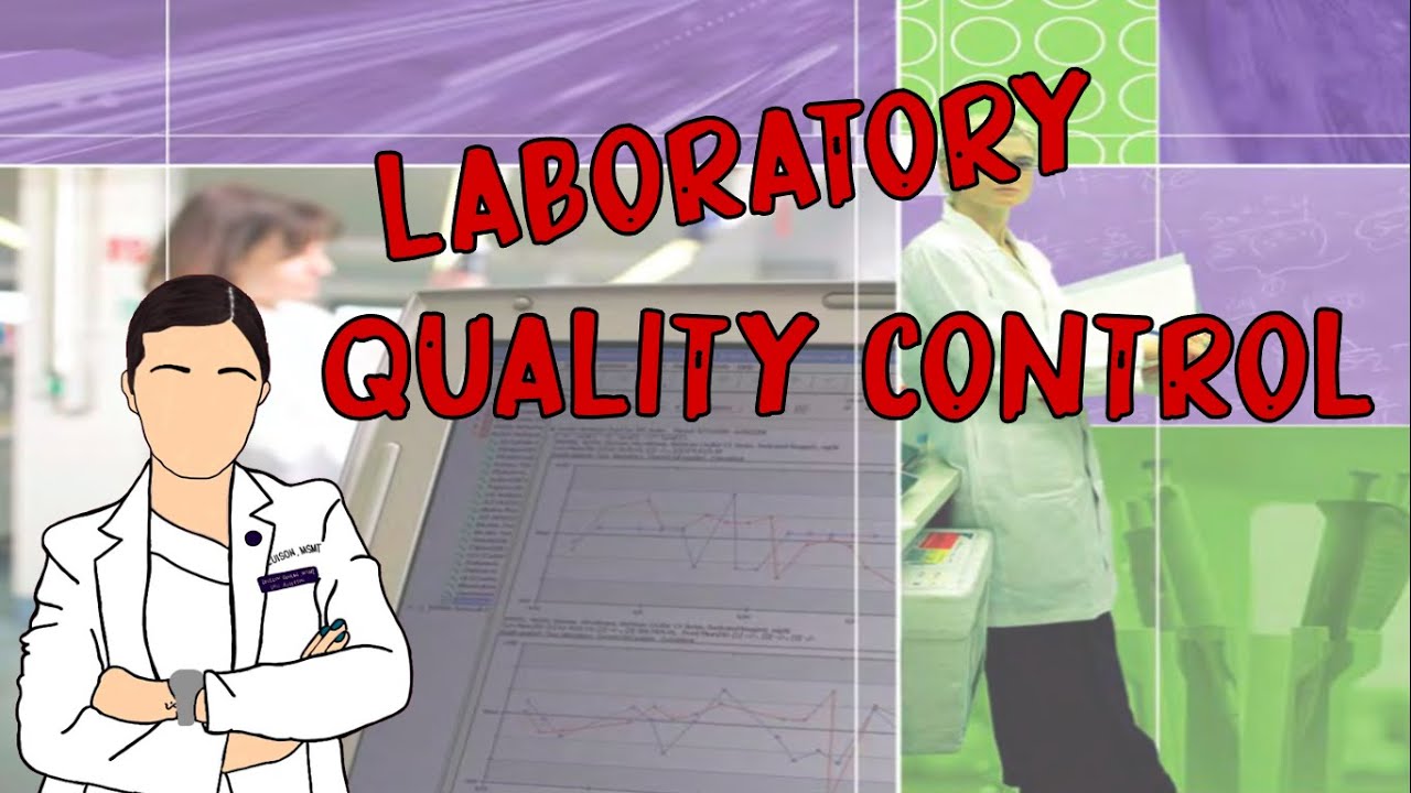 QUALITY CONTROL IN THE LAB
