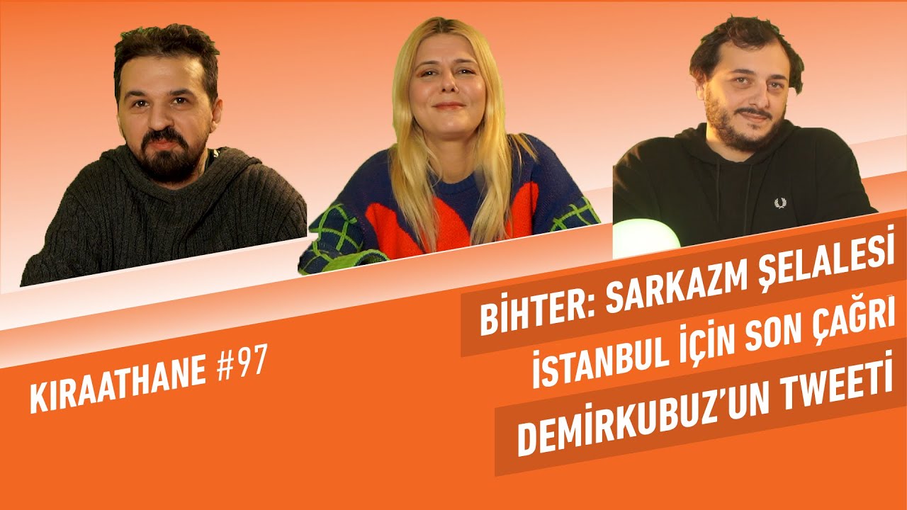 İstanbul İ&ccedil;in Son &Ccedil;ağrı, Bihter, Zeki Demirkubuz'un Tweeti, Fatih Terim Fonu | Kıraathane #97