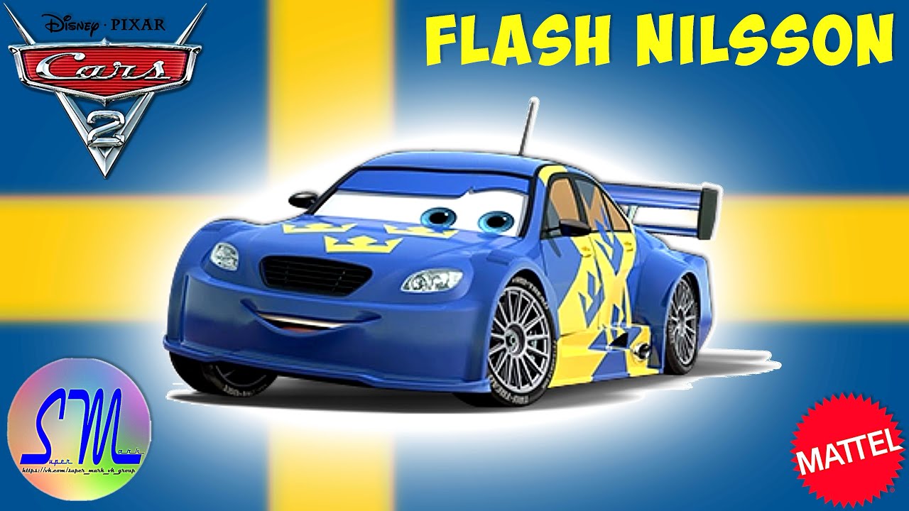 Обзор на Флэша Нильссона (Flash Nilsson) от Mattel Тачки 2 || Неожиданный гость из Швеции