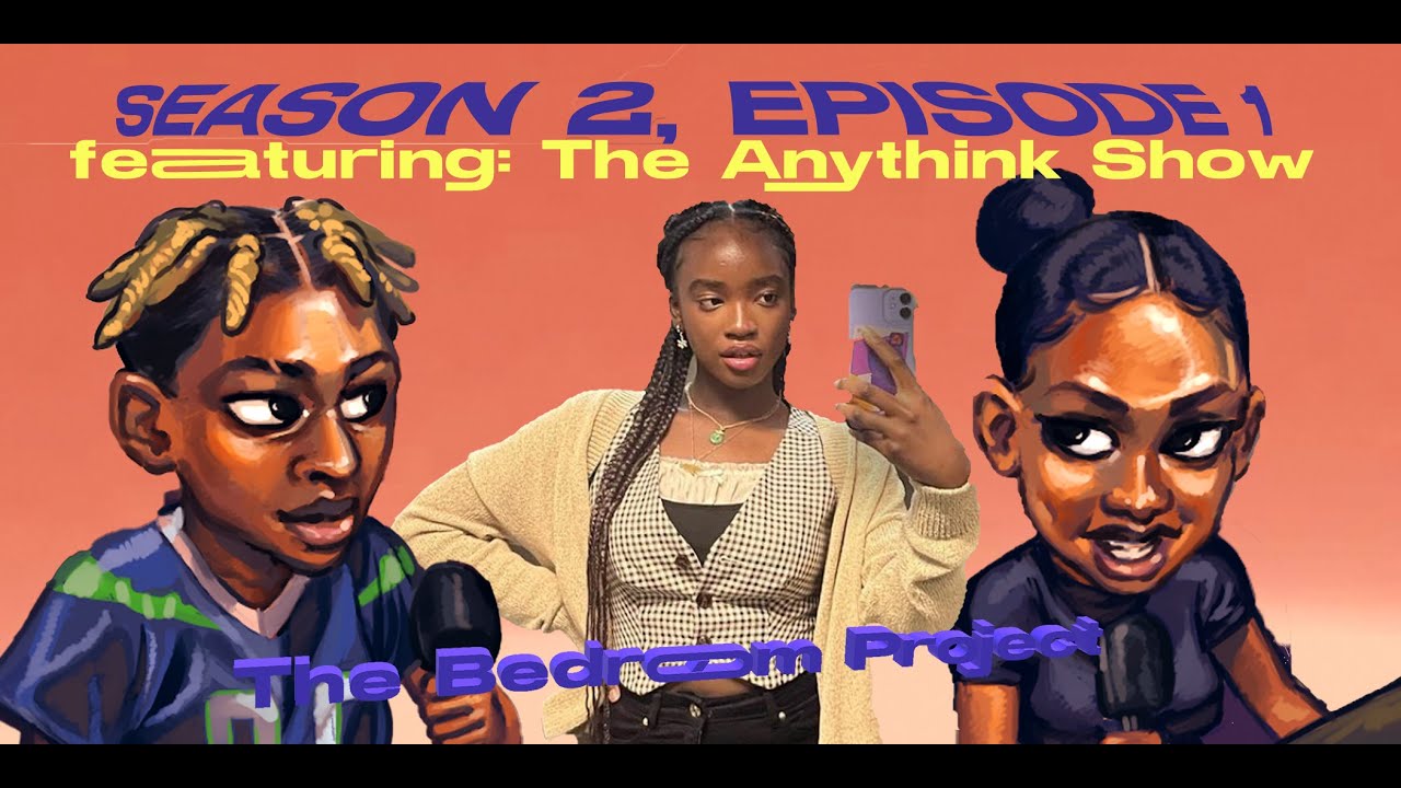 The Bedroom Project (S2, E1) feat. The Anythink Show