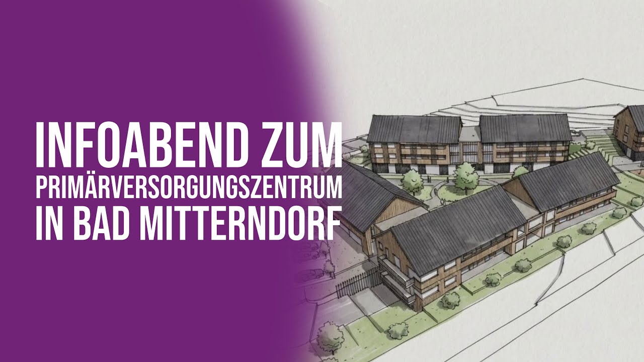 Infoabend zum Primärversorgungszentrum in Bad Mitterndorf