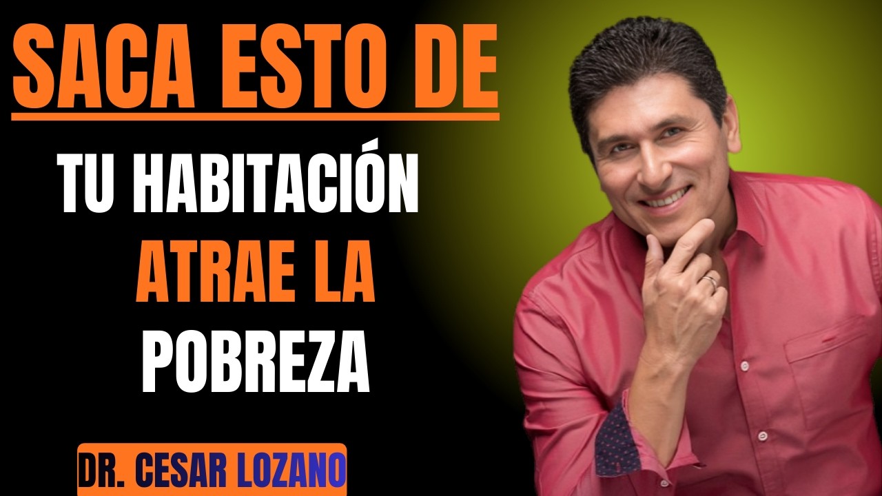 Tira Estas 7 Cosas de tu Dormitorio Ahora Mismo, Atraen Pobreza y Desgracia Dr Cesar Lozano