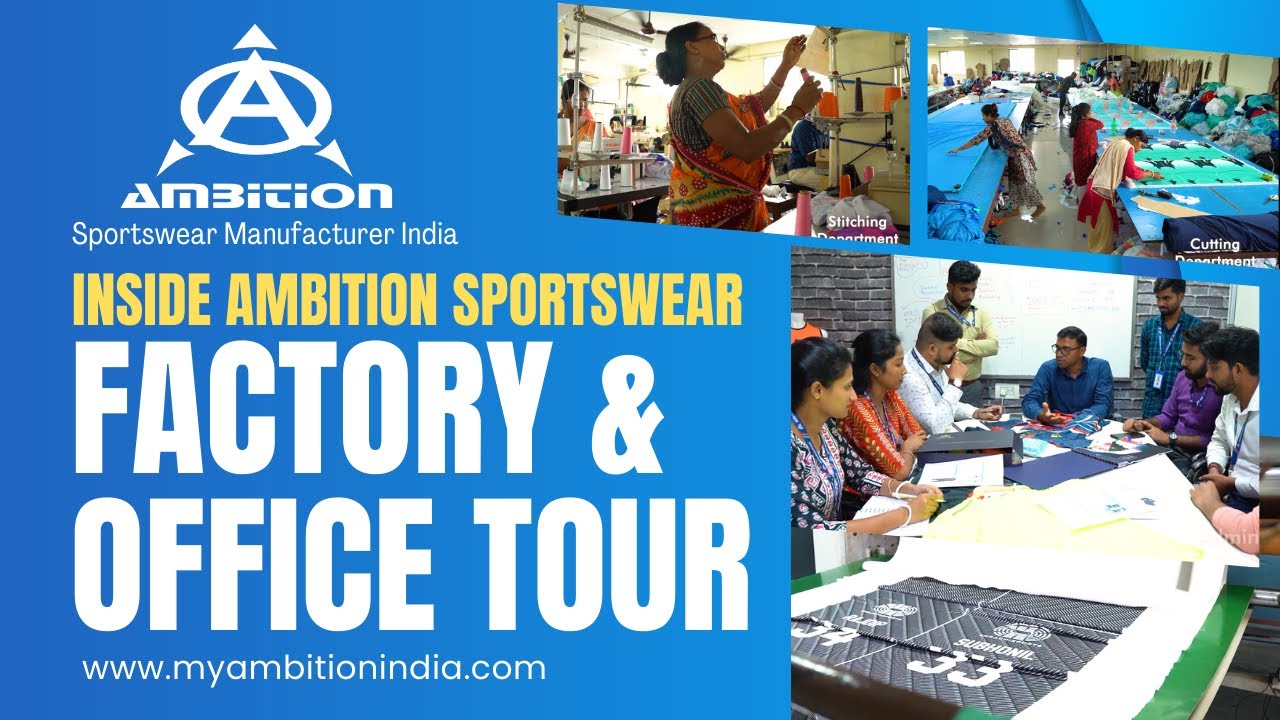 Inside Ambition Sportswear | Factory & Office Tour | Sportswear Manufacturer India