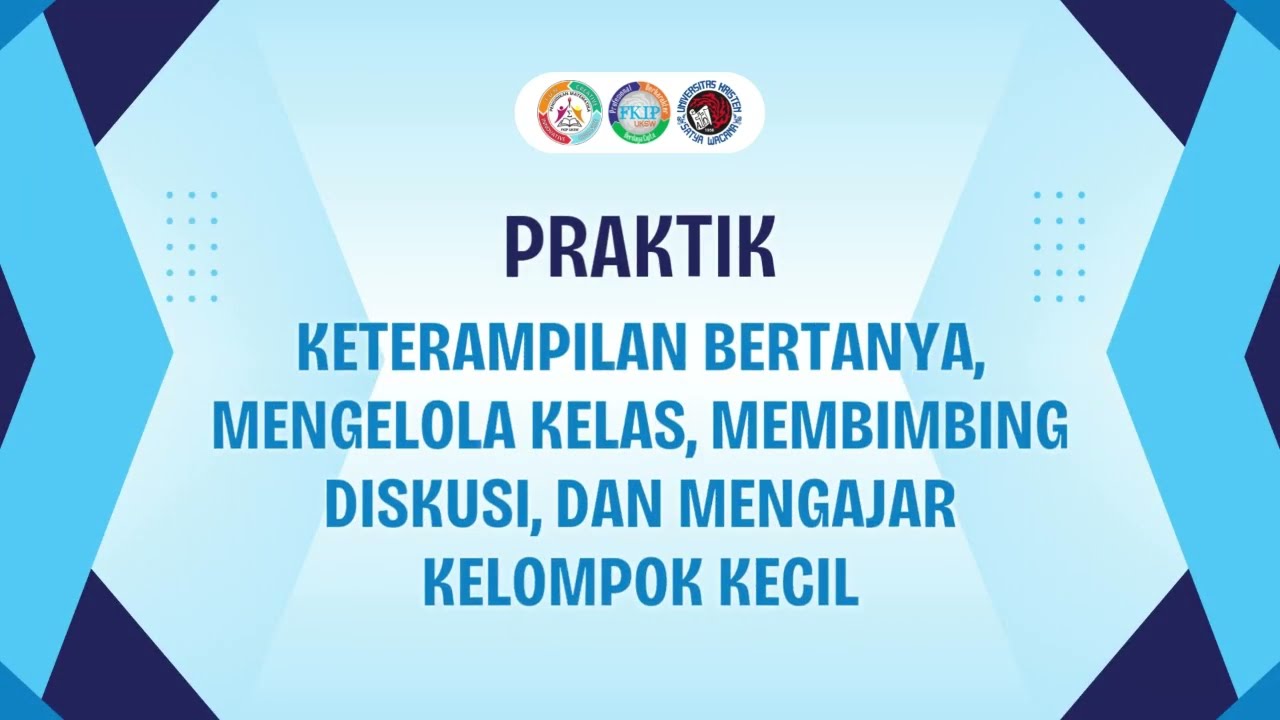 Praktik 2 -  Keterampilan Mengelola Kelas