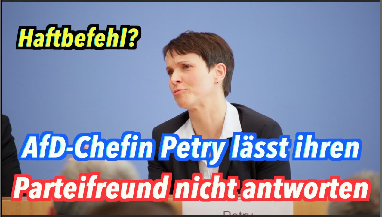 Haftbefehl? AfD-Chefin Petry will ihren Parteifreund nicht antworten lassen