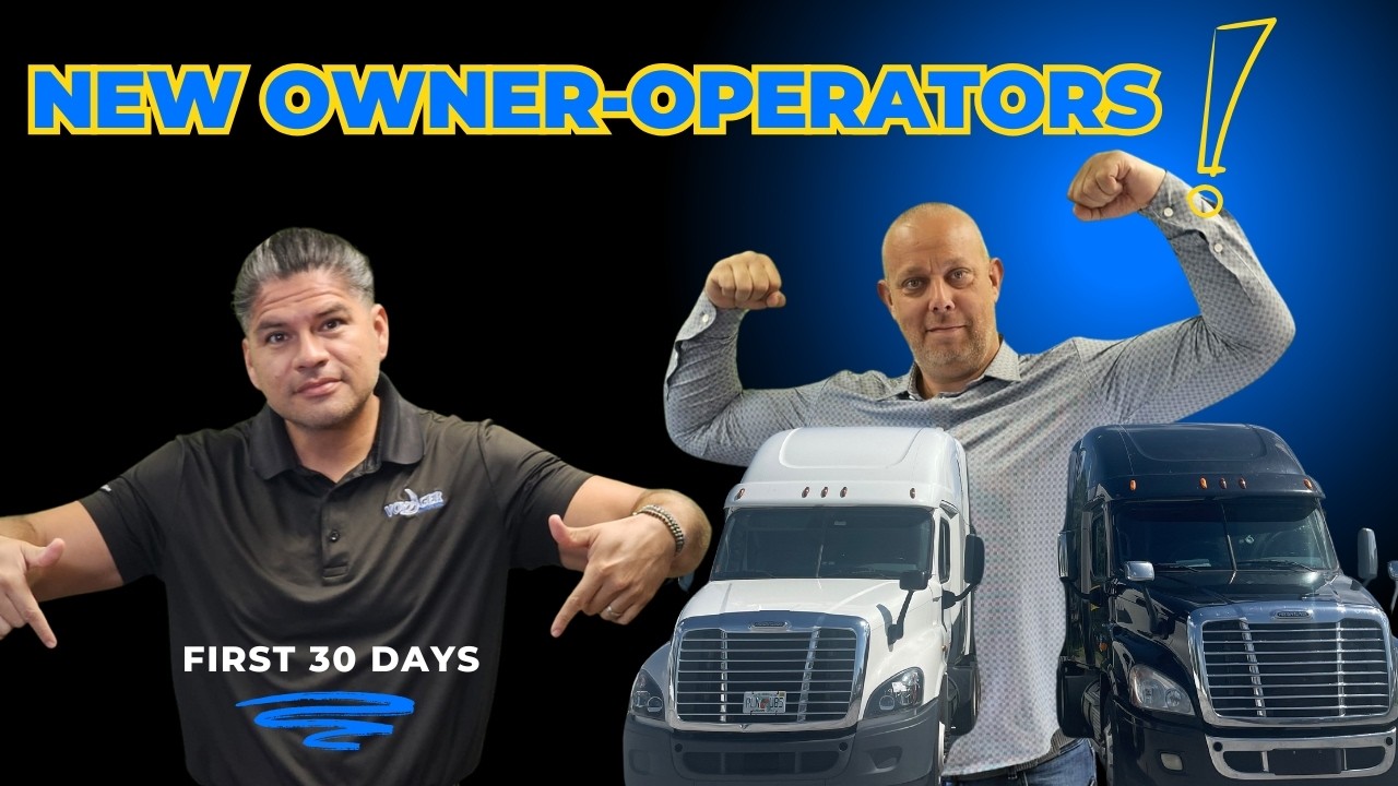 New Owner-Operator? What to Expect in Your First 30 Days!