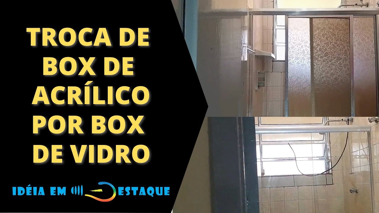 Como Trocar o Box de Acrílico por Box de Vidro