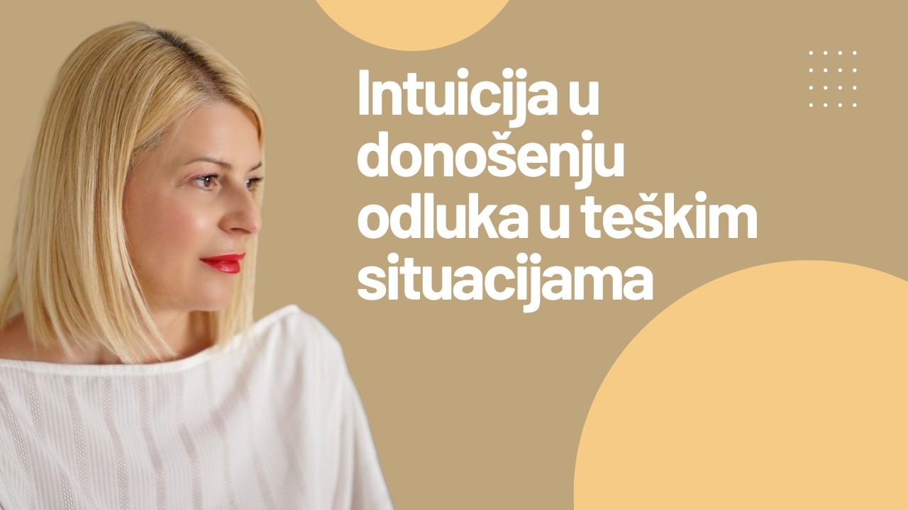 Lekcija 8: Intuicija u donošenju odluka u teškim situacijama ili pod pritiskom