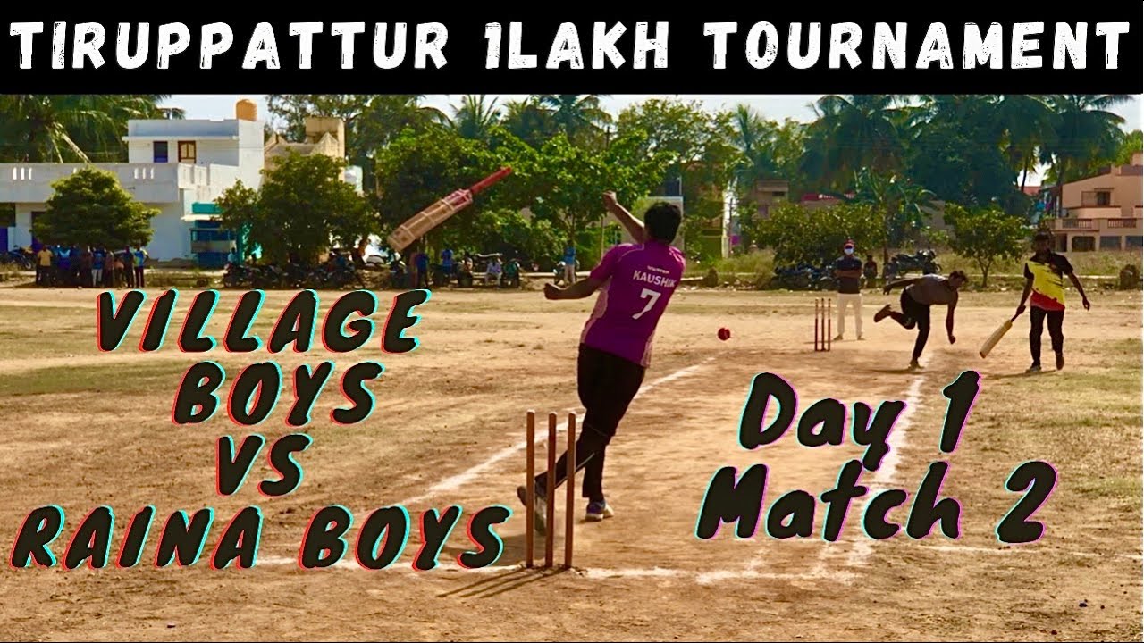 Cricket | Tirupattur 1 Lakh Tournament | Village Boys Vs Raina Boys | Day1 Match 2 | #ppl #cricket