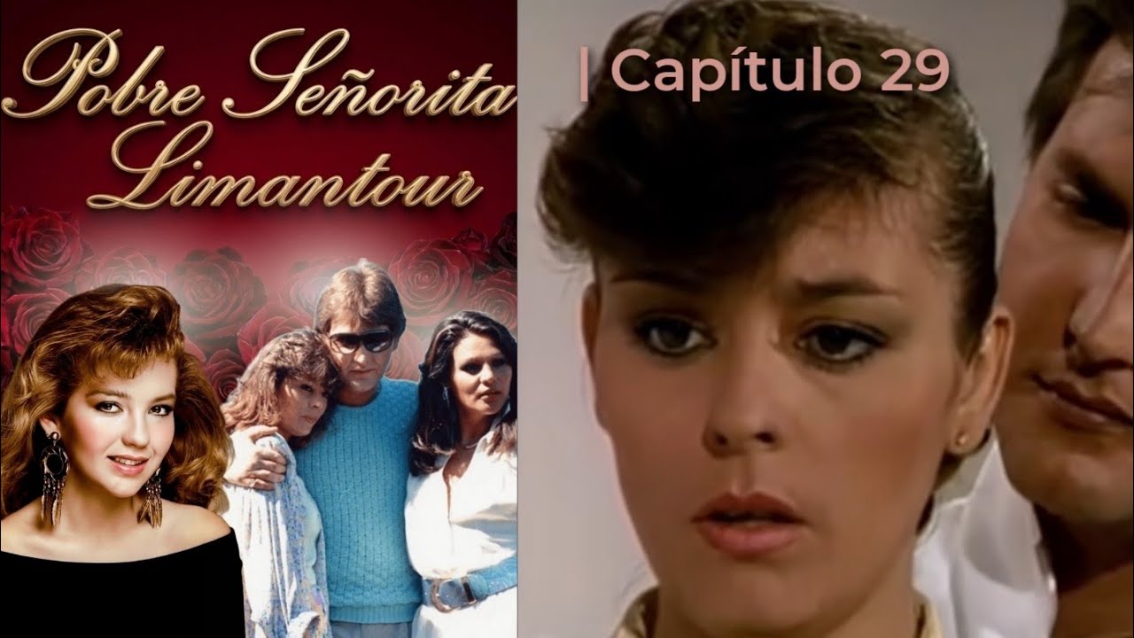 Pobre Señorita Limantour | Capítulo 29 - Parte 2/2