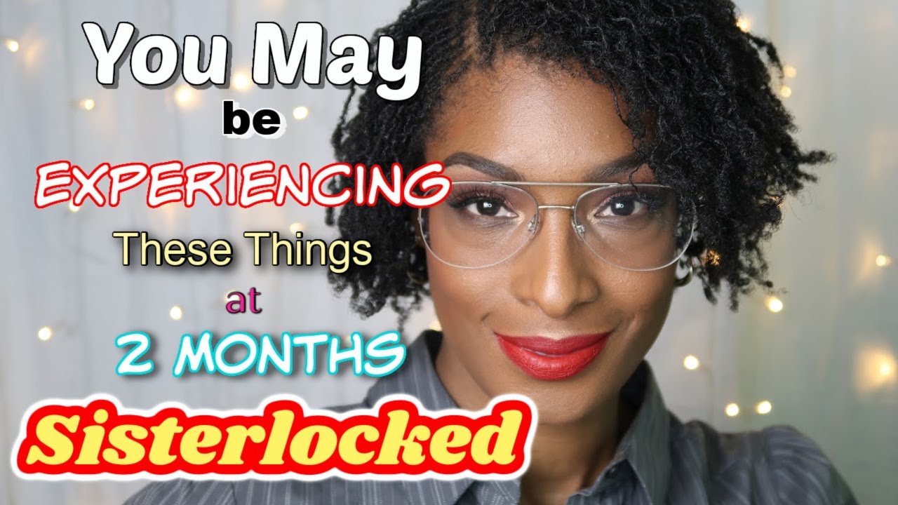 Sisterlocks | What to Expect | Thick 4c Hair | 2 MONTH Update