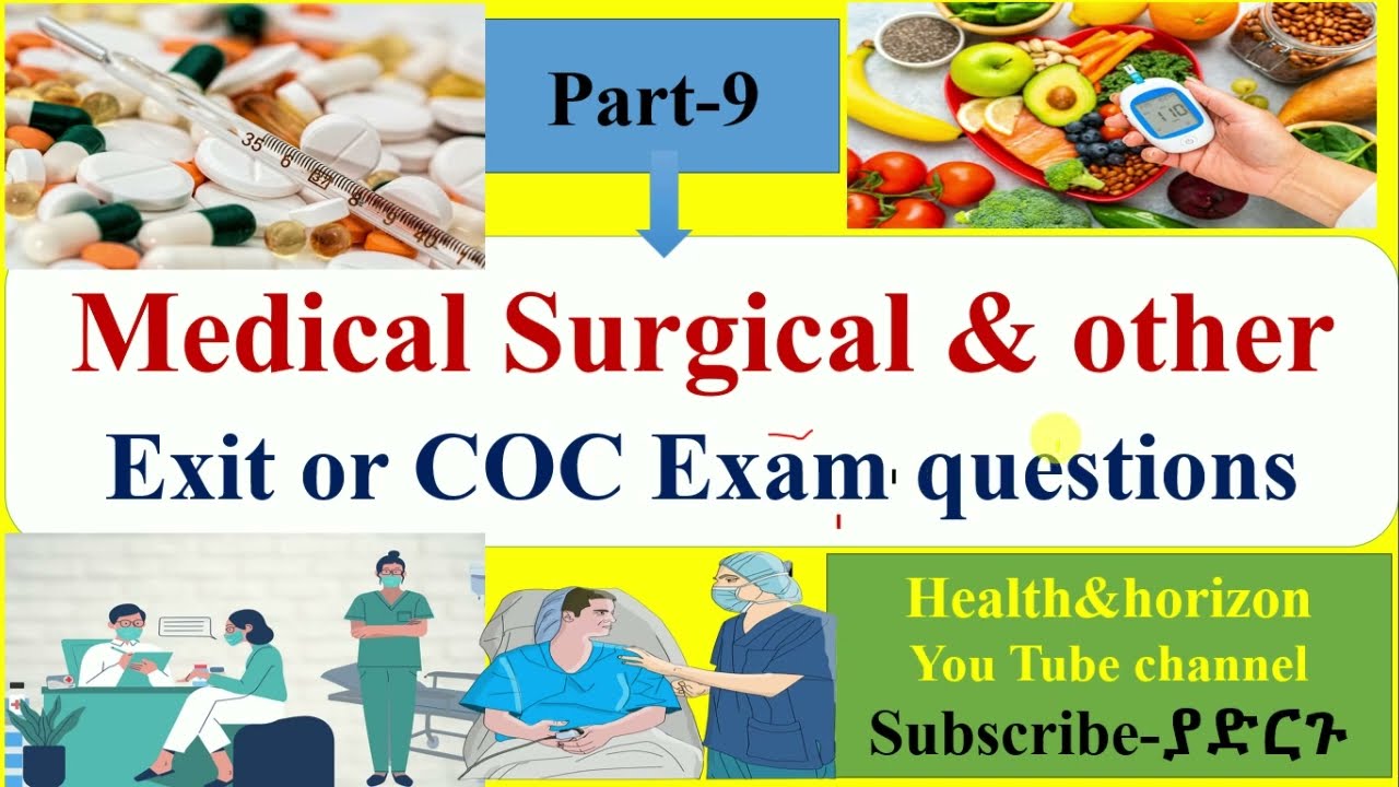 Medical-Surgical  #exit exam #coc #nursingstudents #questions- and answers & Answers#amharic #part9