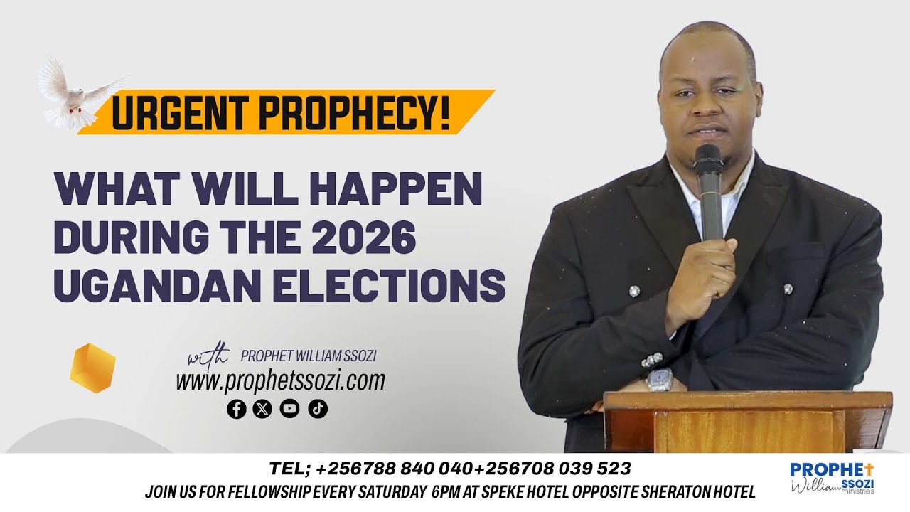 What will happen during the 2026 Ugandan elections Prophecy