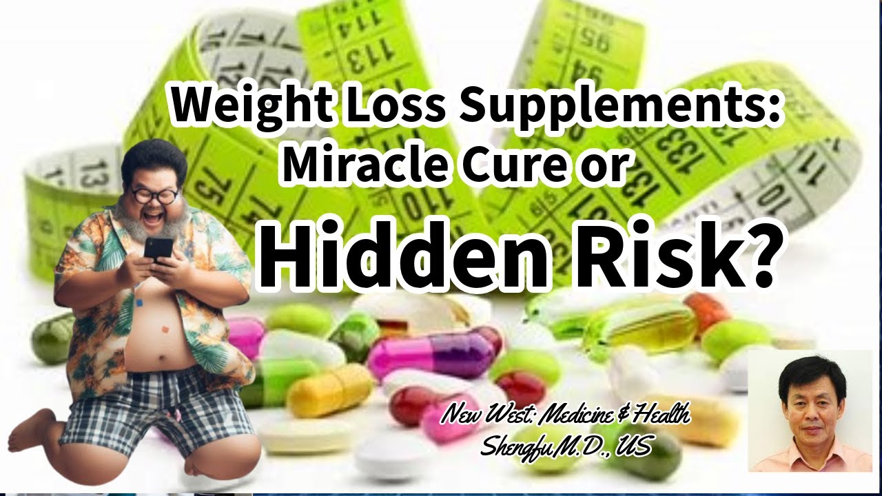 Weight Loss Supplements: Miracle Cure or Hidden Risk?