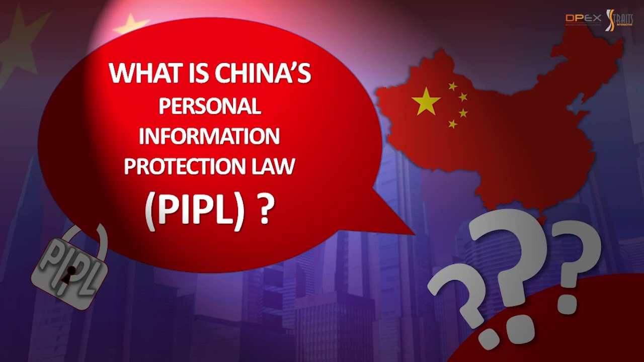 What is China Personal Information Protection Law (PIPL)? #pipl #china #dataprotection