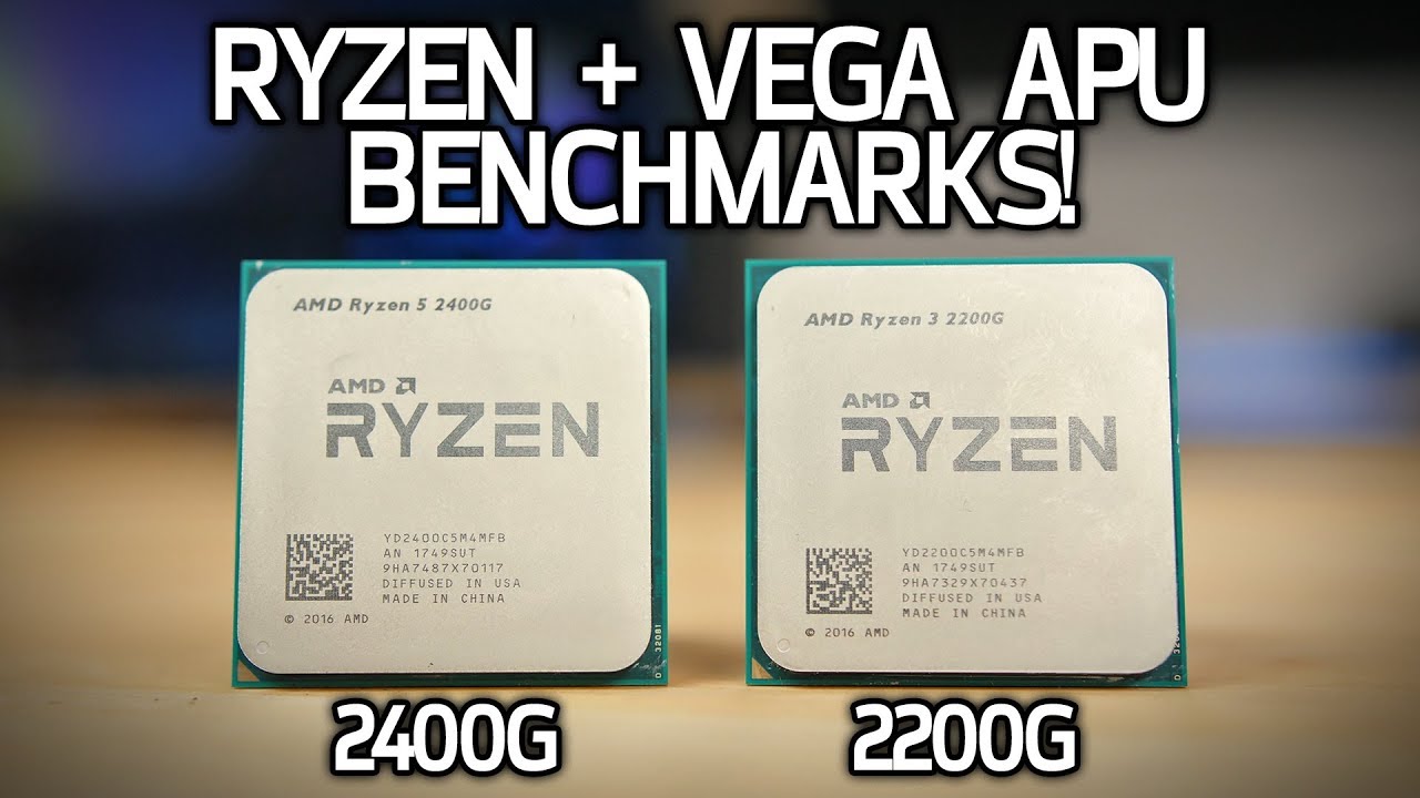 AMD Ryzen + Vega APUs Tested! 2200G + 2400G Benchmarks