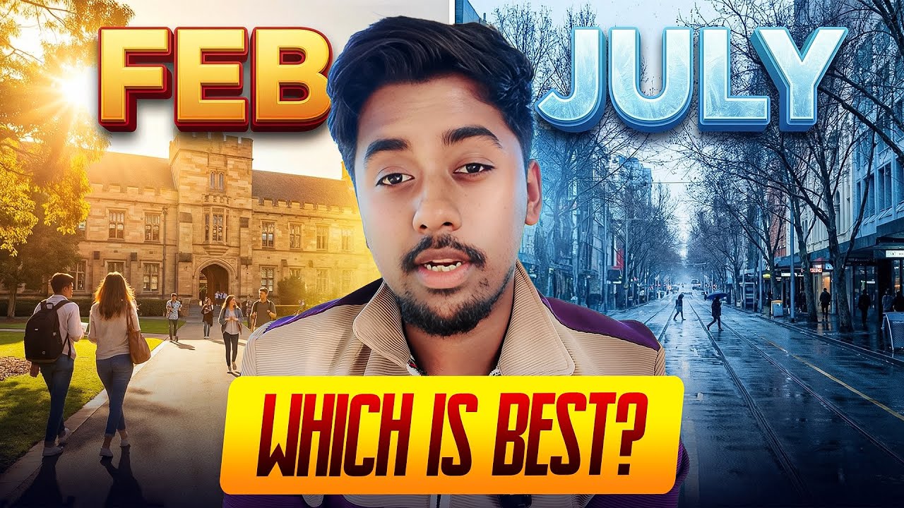 Australia Student Visa: February vs July Intake? (Which is Better?)
