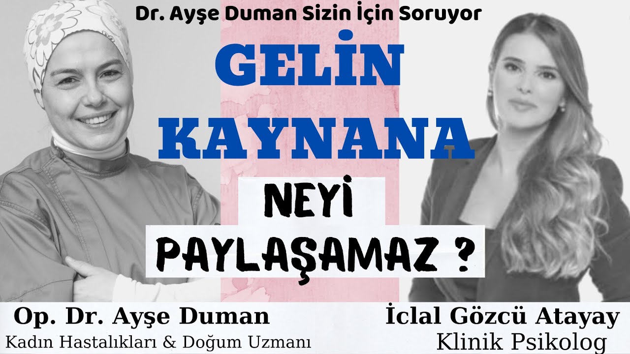 Gelin-Kaynana Neyi Paylaşamaz ? l Klinik Psikolog İclal Gözcü Atayay Cevaplıyor