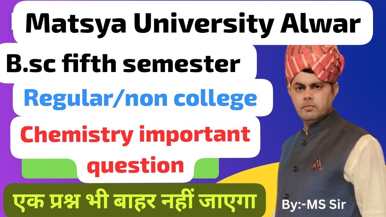 Chemistry# important questions## bsc fifth semester matsya University exam 2026