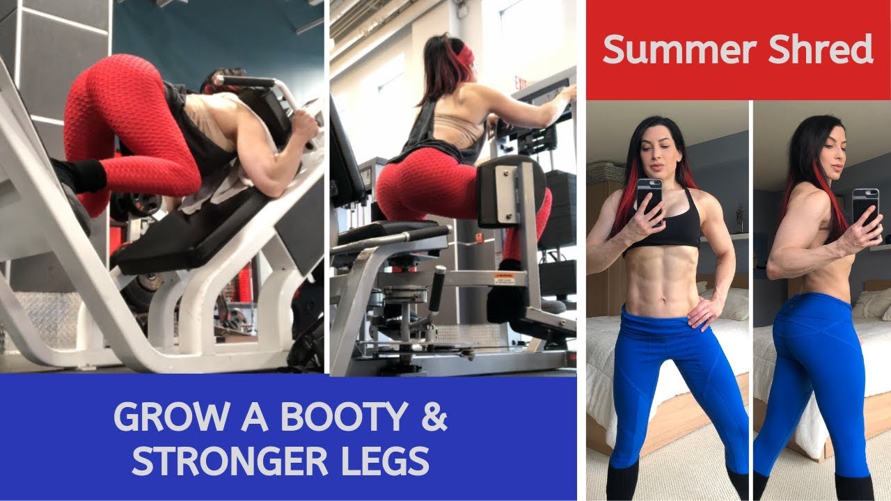HOW to GROW A BOOTY & STRONGER LEGS  +  SUMMER SHREDDING