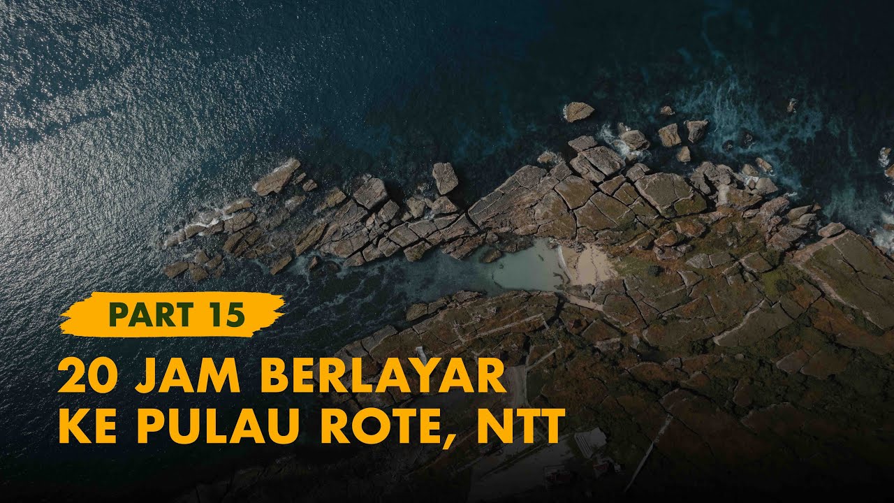KELANA BENTALA -  Eps. 15 Pulau Rote, Titik Nol Selatan Indonesia