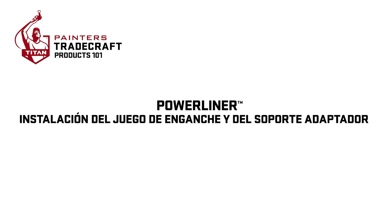 Instalación del juego de enganche y soporte adaptador PowrLiner™| Painters Tradecraft Productos 101