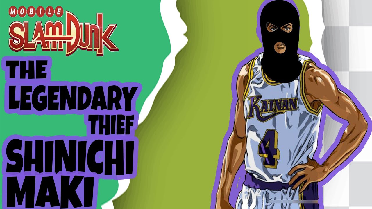 ЛЕГЕНДАРНЫЙ МАКИ, ПОЛНЫЙ ТАЛАНТОВ, ВОРОВКА, КАКОЙ ХОРОШИЙ ВОР! - SLAMDUNK MOBILE