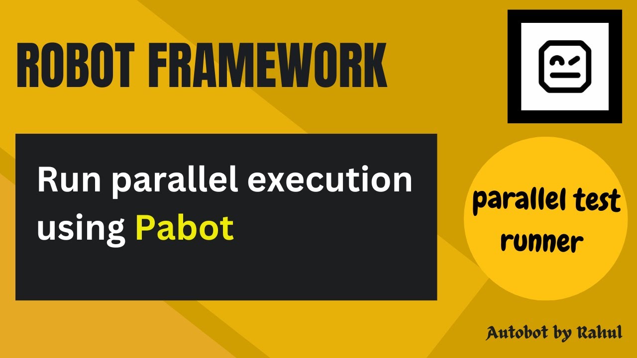 Robot Framework - Run parallel execution using Pabot | Parallel test runner