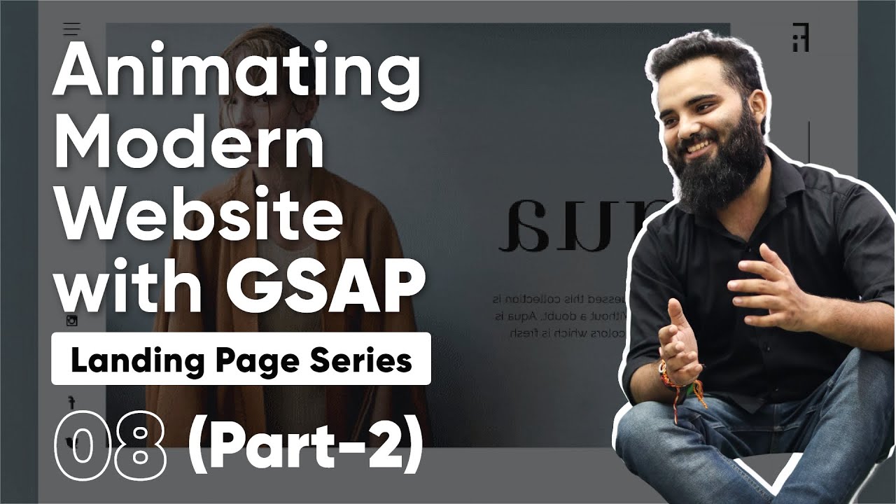 Part-2 | Landing Page With HTML, CSS and JS | 08 | Modern Animations with GSAP