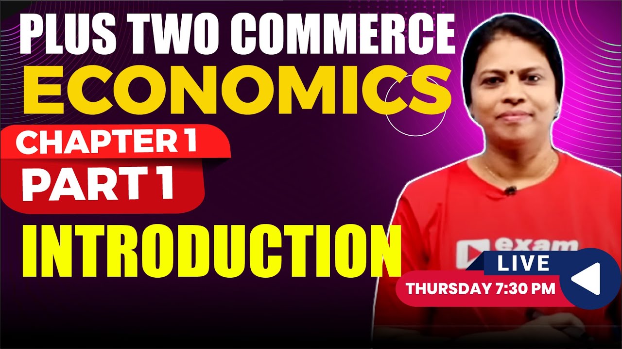 Plus Two Commerce | Economics | Chapter 1 Part 1 | Introduction | Exam Winner
