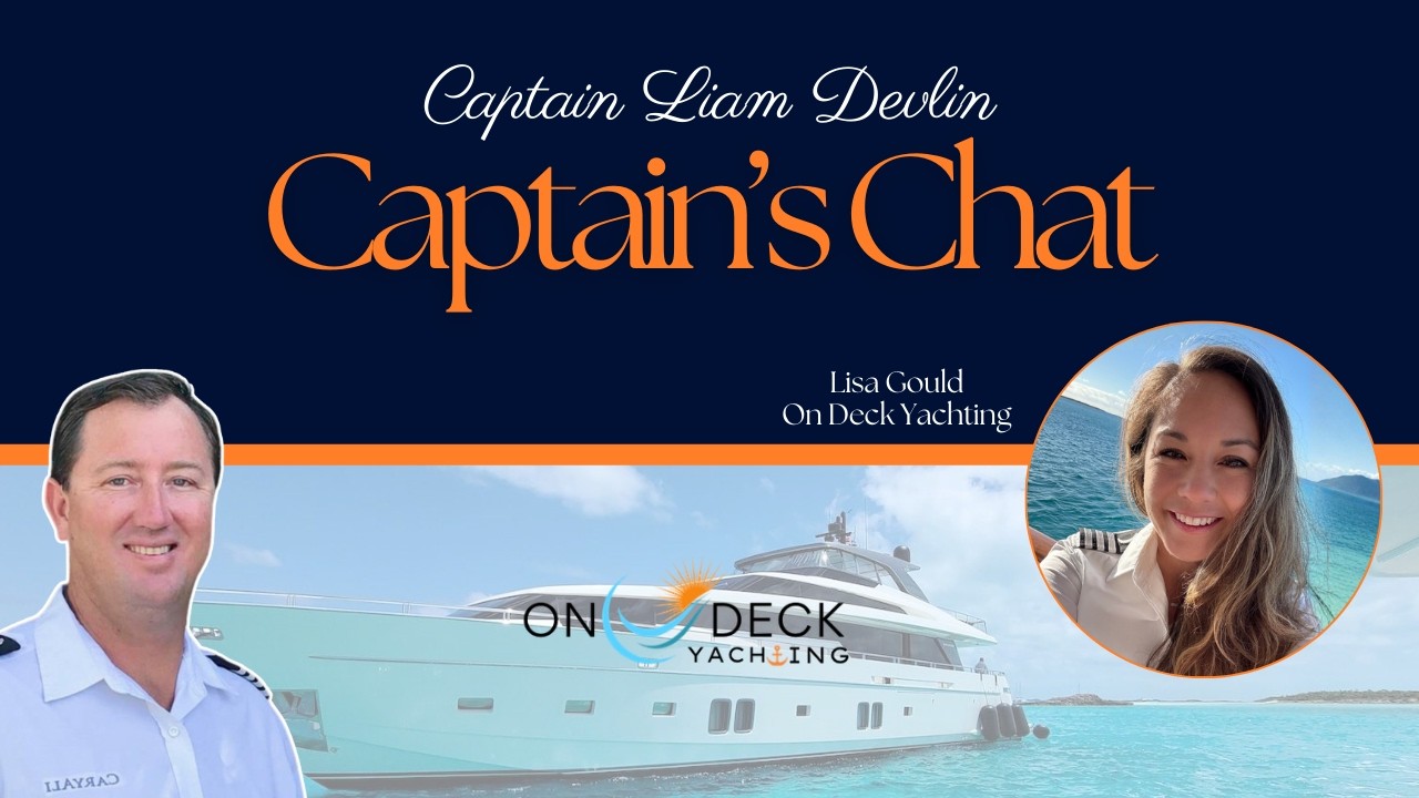 On Deck Yachting: Interior Systems That Fix Crew Turnover & Owner Experience | Captain’s Chat