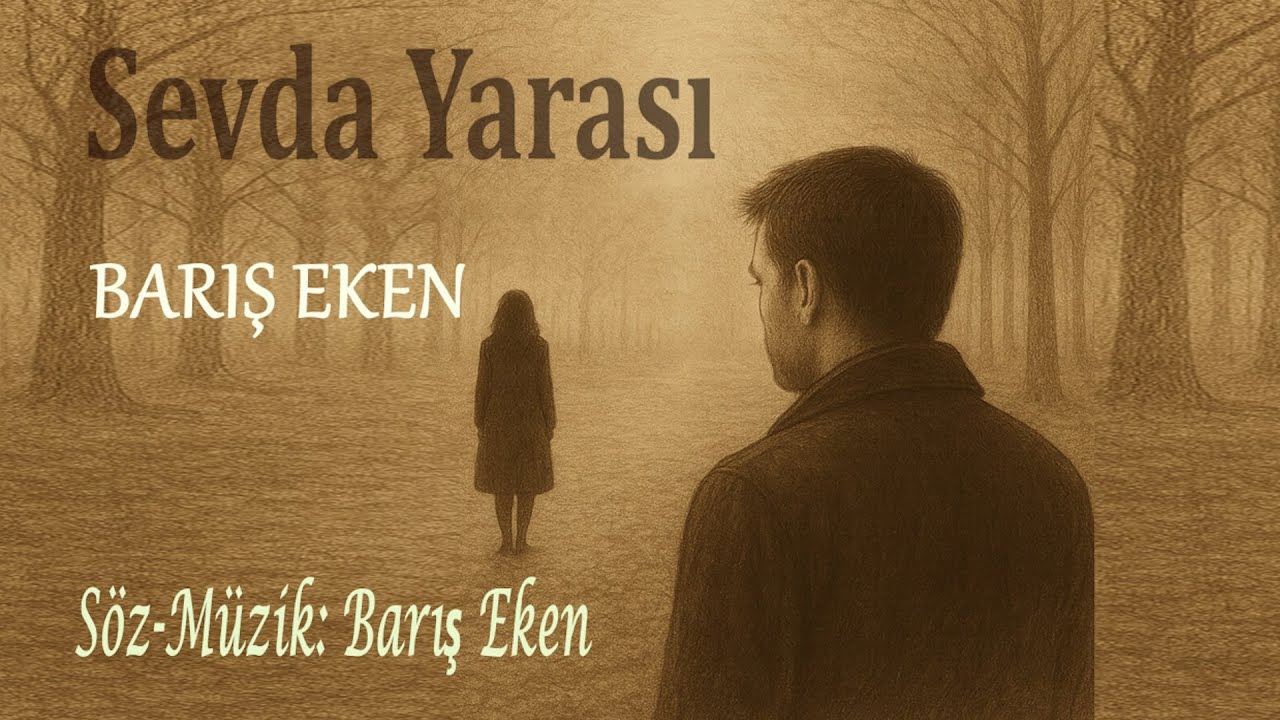 Sevda Yarası - Barış Eken