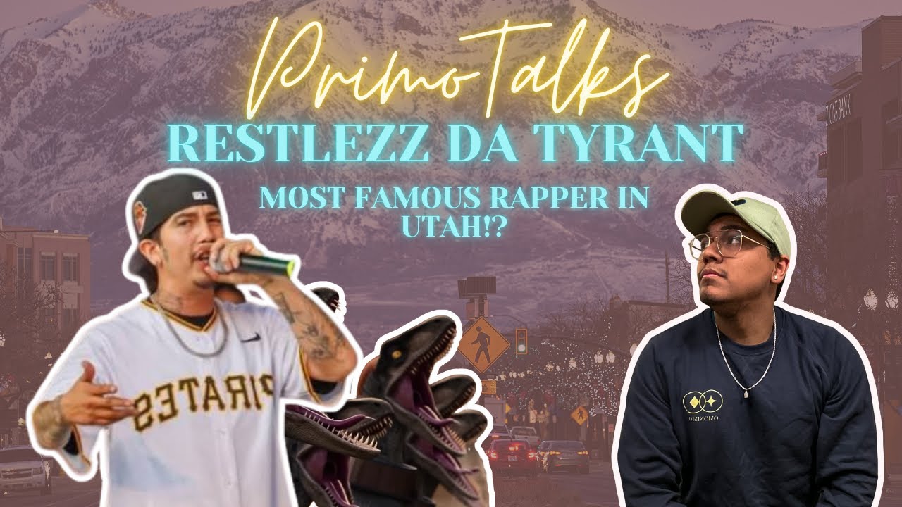 The PrimoTalks Podcast | Restlezz Da Tyrant Inspiring the next Generation of  Hip-hop in UTAH