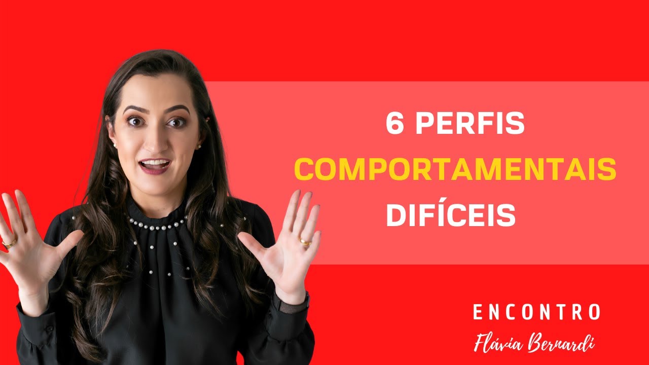 Como liderar 6 perfis comportamentais dif&iacute;ceis? | ENCONTRO COM FL&Aacute;VIA BERNARDI | EP #38